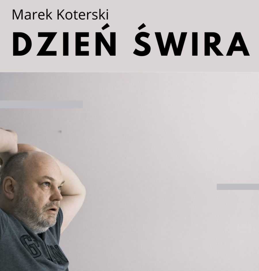 Spektakl „Dzień Świra” / Marek Koterski