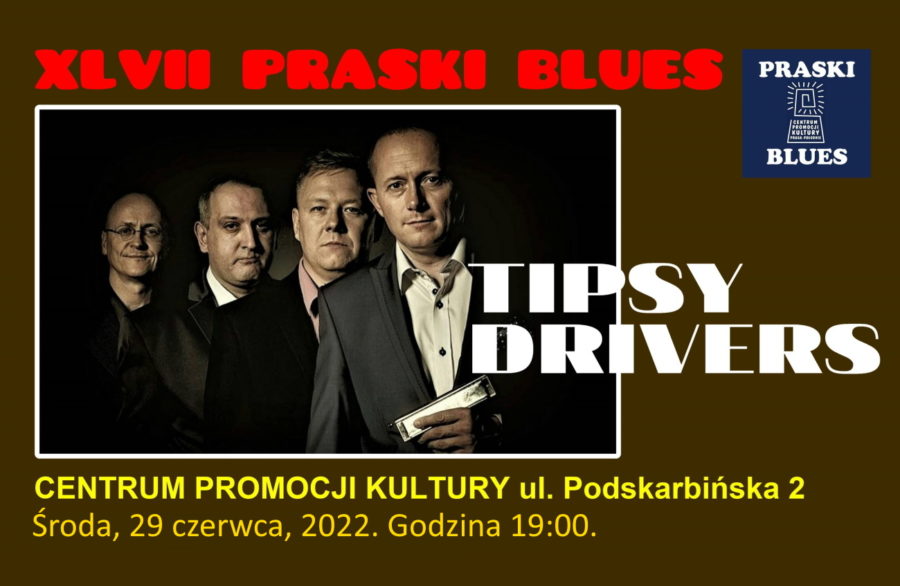 XLVII Praski Blues – Tipsy Drivers