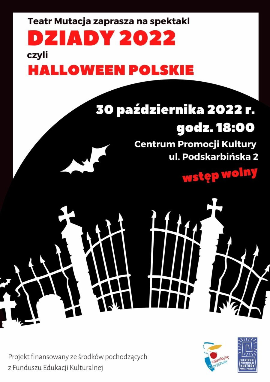 Spektakl „Dziady 2022, czyli Halloween Polskie”