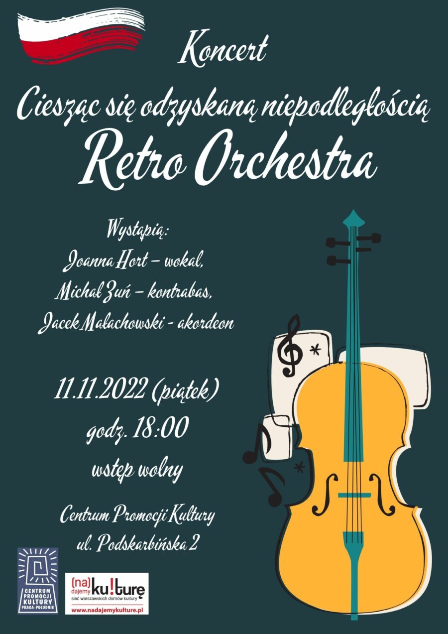 Koncert „Ciesząc się odzyskaną Niepodległością” / Retro Orchestra