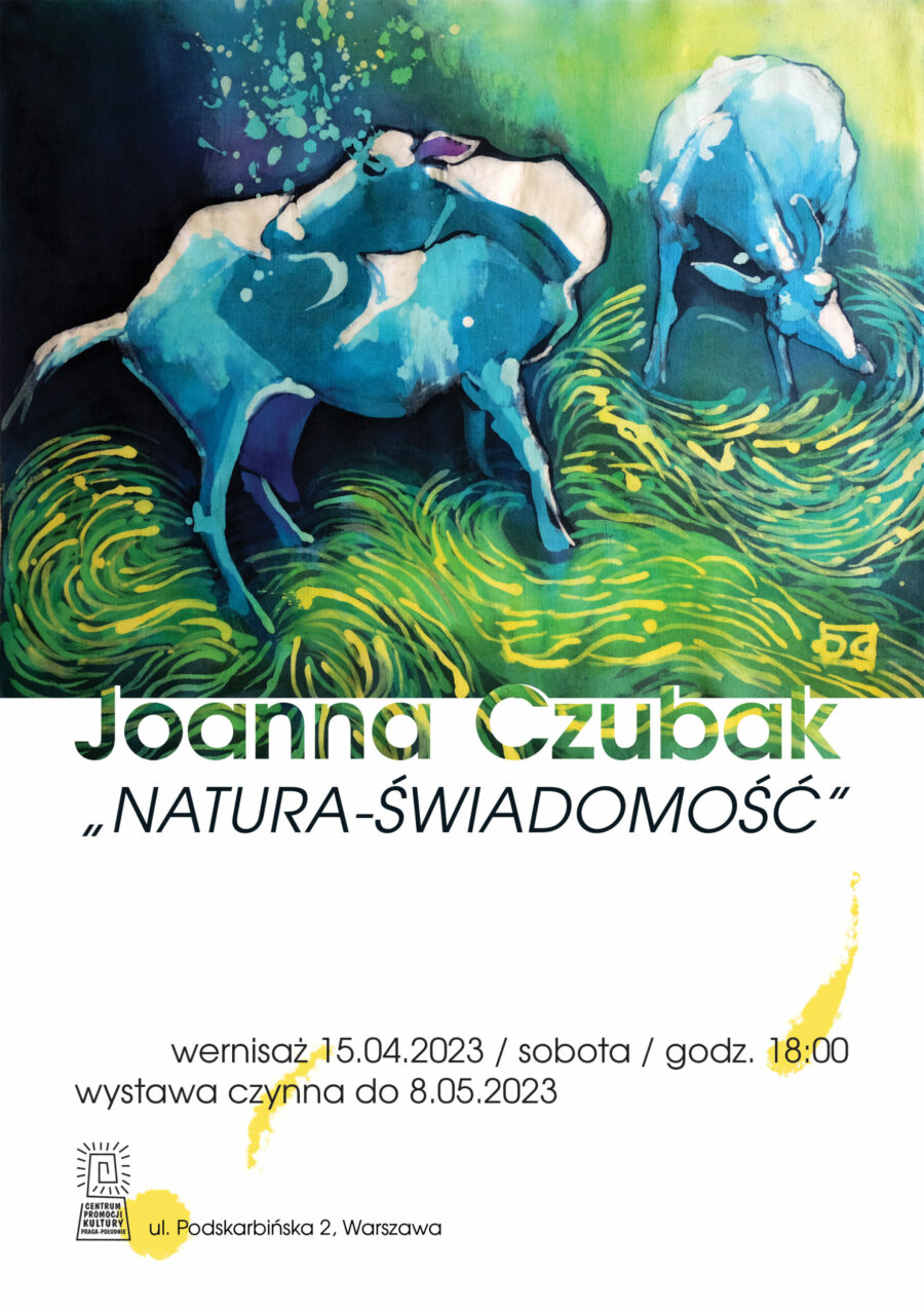 Joanna Czubak – wystawa „NATURA-ŚWIADOMOŚĆ”
