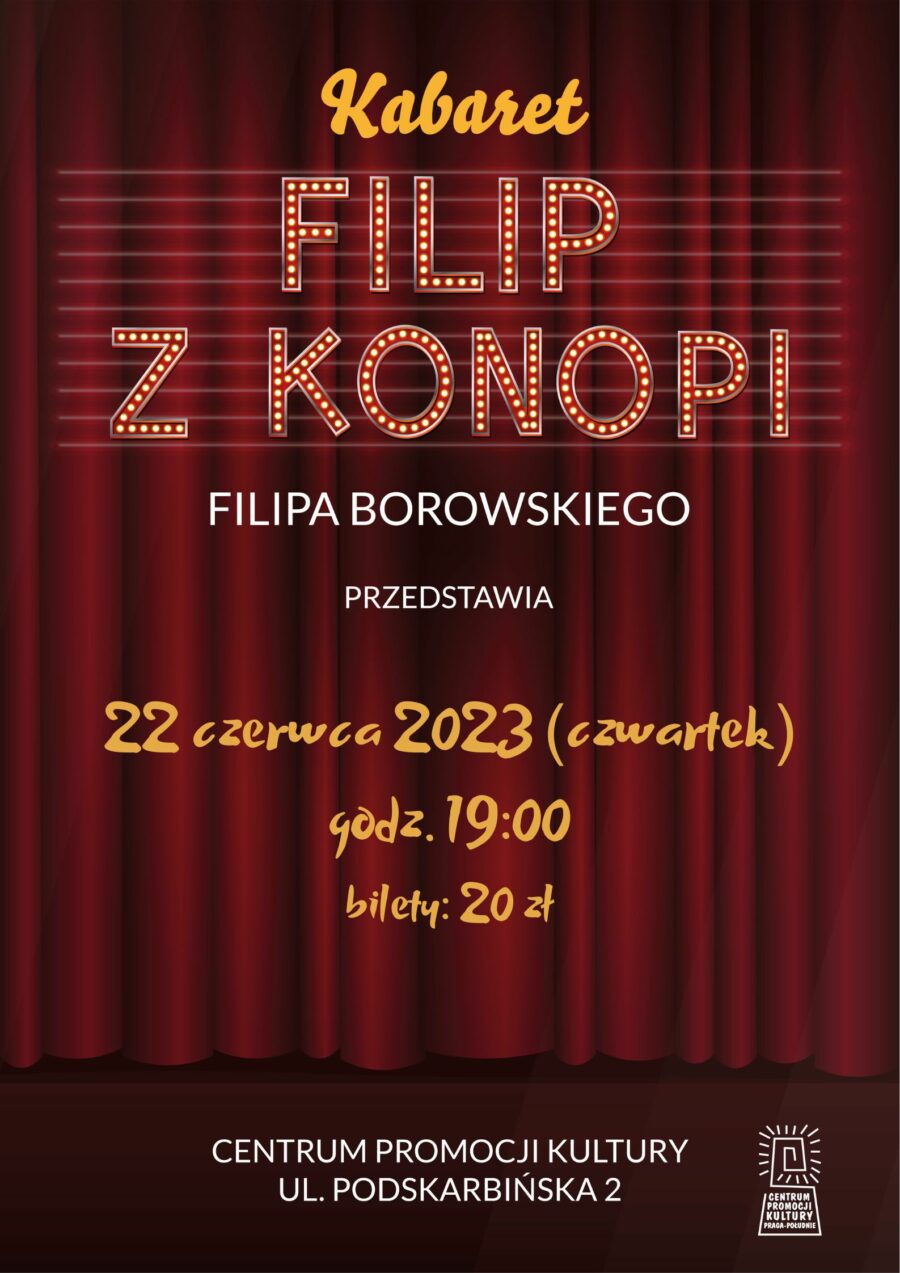 Kabaret „Filip z Konopi” Filipa Borowskiego
